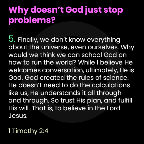 5. Why won't God just stop problems?